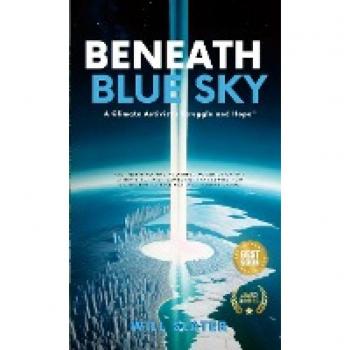 Beneath the Blue Sky: A Climate Activist's Struggle and Hope