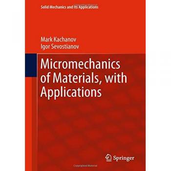 Micromechanics of Materials, with Applications