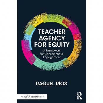 Teacher Agency for Equity: A Framework for Conscientious Engagement