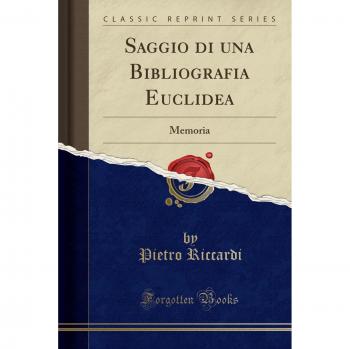 Saggio di una Bibliografia Euclidea: Memoria