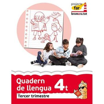 Quadern de llengua 4t.Tercer trimestre.Projecte far: Valencià.Segon cicle de primària.4t curs (Tapa blanda).