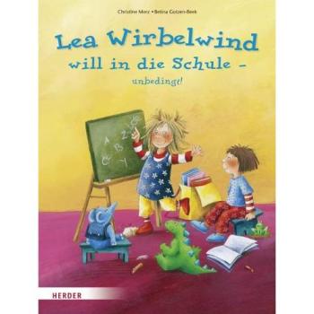 Lea Wirbelwind will in die Schule