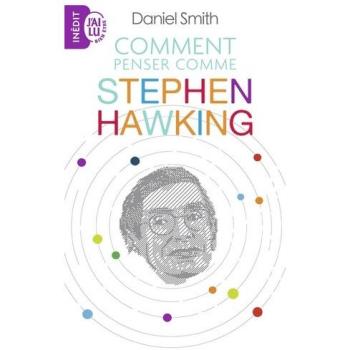 Comment penser comme Stephen Hawking