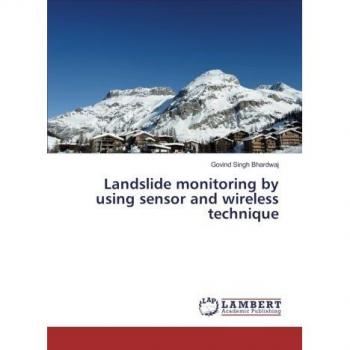 Landslide monitoring by using sensor and wireless technique