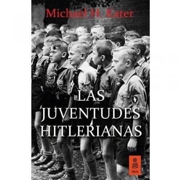 LAS JUVENTUDES HITLERIANAS