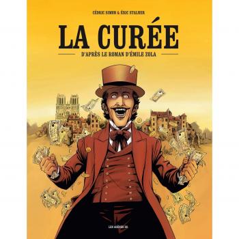 La Curée : D'après le roman d'Emile Zola