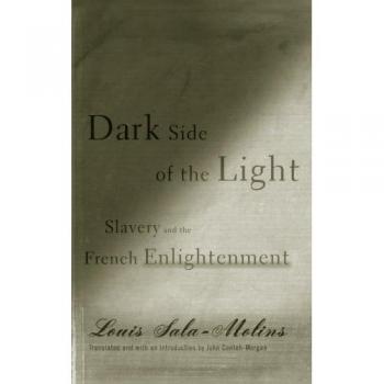 Sala-Molins, Louis: Dark Side of the Light