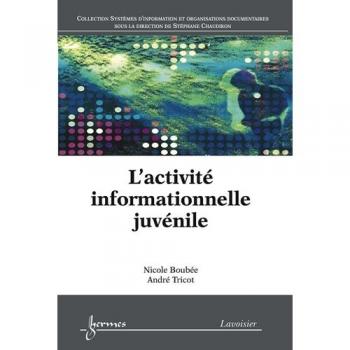 L'activite informationnelle juvenile coll systemes d'informa