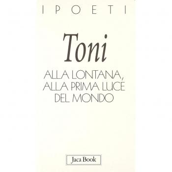 Alla lontana, alla prima luce del mondo