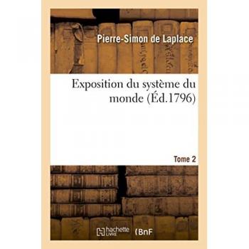 Exposition du système du monde. Tome 2