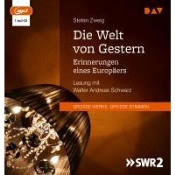 Zweig, Stefan: Die Welt von Gestern. Erinnerungen eines Europäers
