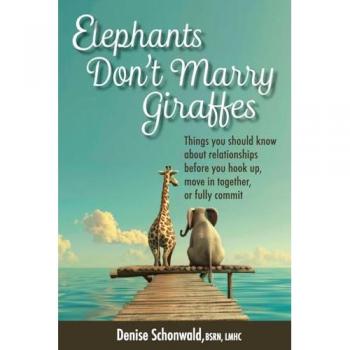 ELEPHANTS DON'T MARRY GIRAFFES