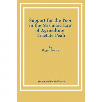 Support for the poor in the mishnaic law of agriculture paperback