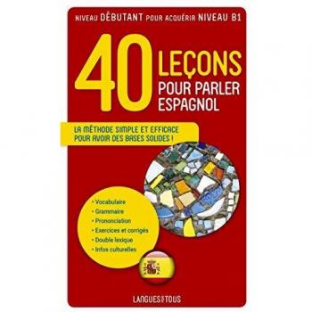 40 Leçons pour parler espagnol