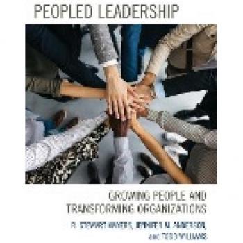 Peopled Leadership: Growing People and Transforming Organizations