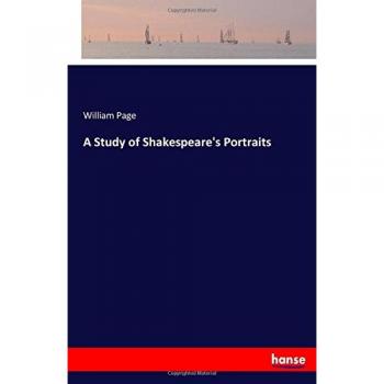 A Study of Shakespeare's Portraits
