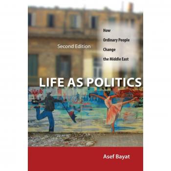 Life as Politics by Asef Bayat