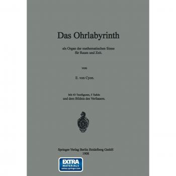 Das Ohrlabyrinth: als Organ der mathematischen Sinne für Raum und Zeit