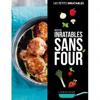 Recettes inratables sans four