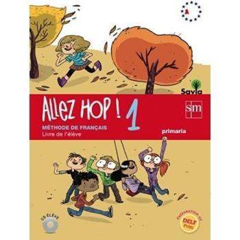 Allez Hop! 1: livre de l'élève. Primaria. Savia (Tapa blanda).