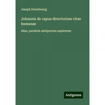 Johannis de capua directorium vitae humanae: Alias, parabola antiquorum sapientum