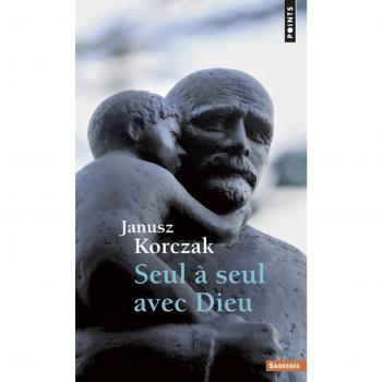 Seul À Seul Avec Dieu Ou Prières De Ceux Qui Ne Prient Jamais