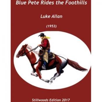 Allan, Luke: Blue Pete Rides the Foothills