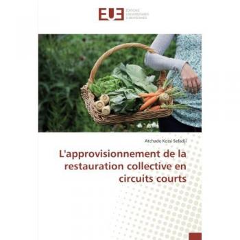 L'approvisionnement de la restauration collective en circuits courts