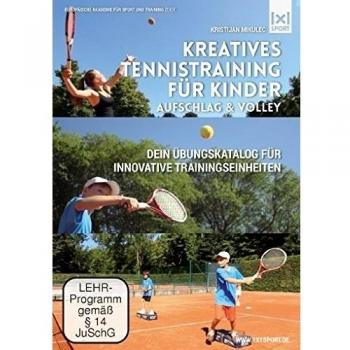 Kreatives Tennistraining für Kinder: Aufschlag & Volley von Nepomuk V. Fischer