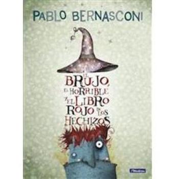 El brujo, el horrible y el libro rojo de los hechizos