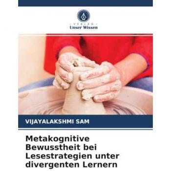 Metakognitive Bewusstheit bei Lesestrategien unter divergenten Lernern