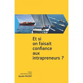 Et si on faisait confiance aux intrapreneurs ?  quentin faucret FARE SAS