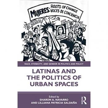 Latinas and the Politics of Urban Spaces (Race, Ethnicity, and Gender in Politics and Policy)