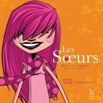 Les Soeurs: Album des soeurs differentes et un peu normales, face B, Emmanuelle 