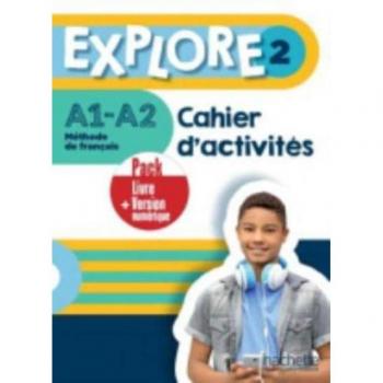 Cahier d'activités Explore 2 + Version Numérique