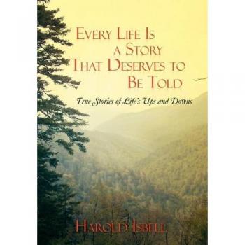 Every Life Is a Story That Deserves to Be Told