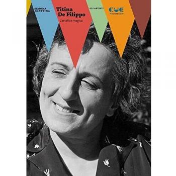 Titina De Filippo. L'artefice magica