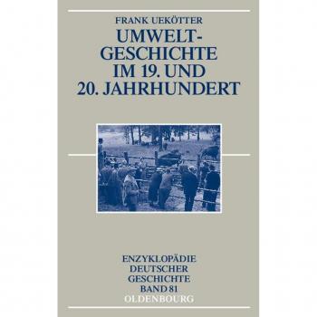 Umweltgeschichte im 19. und 20. Jahrhundert