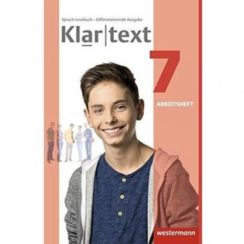 Klartext 7. Arbeitsheft. Differenzierende allgemeine Ausgabe