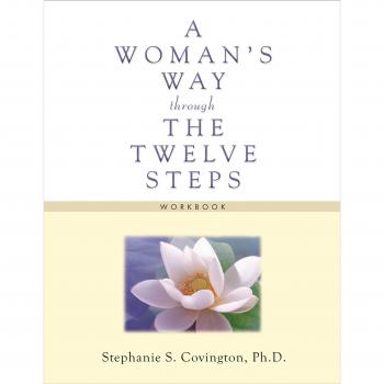 A Woman's Way through the Twelve Steps Workbook