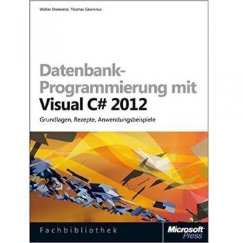 Datenbank-Programmierung mit Visual C# 2012