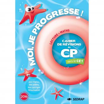 Moi, je progresse ! : cahier de révisions du  CP vers le CE1 : lecture, maths
