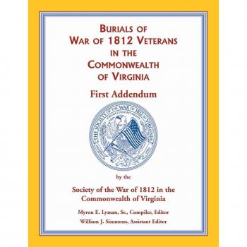War of 1812 in the commonwealth of virginia, first addendum paperback
