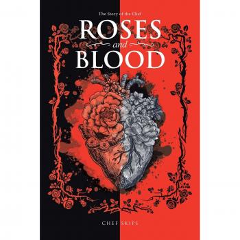 Roses and Blood: The Story of the Chef