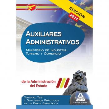 Auxiliares administrativos de la administración del estado. Temario, test y supuestos prácticos de la parte específica (temas 7 a 10). (Tapa blanda).