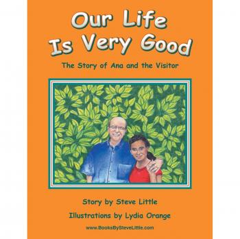 Our Life Is Very Good: The Story of Ana and the Visitor