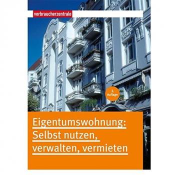 Mascha Valentin Eigentumswohnung: Selbst Nutzen, Verwalten, Vermieten
