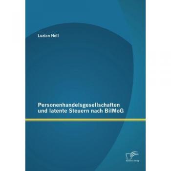 Personenhandelsgesellschaften und latente Steuern nach BilMoG