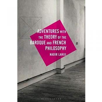 Adventures with the Theory of the Baroque and French Philosophy