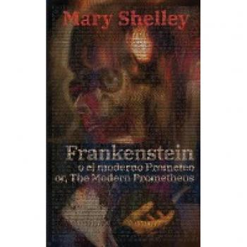 Frankenstein, o el moderno Prometeo